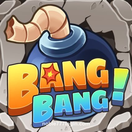 noble 777 Bang Bang Slot